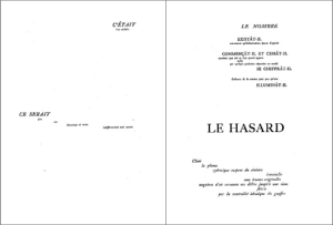 Due pagine del libro di Stephane Mallarmé  “Un coup de dés jamais n’abolira le hasard“ (Un colpo di dadi mai abolirà il caso). 